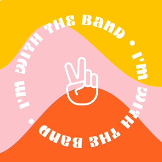 I'm with the band