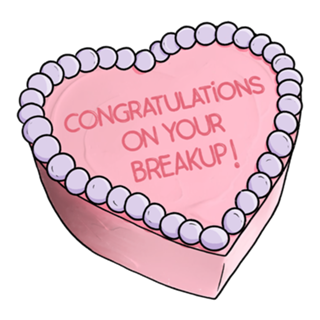 Congratulations on your breakup!