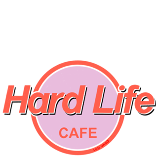 Hard Life Cafe