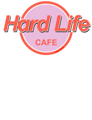 Hard Life Cafe
