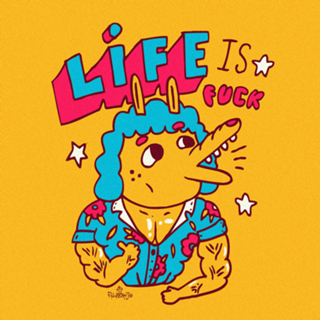 Life is f*ck
