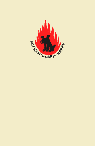 Not Happy Happy Happy