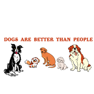 Dogs are better than people
