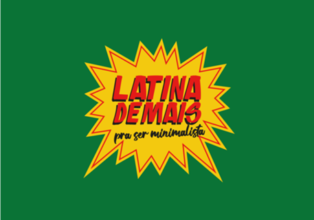 Latina demais para ser minimalista