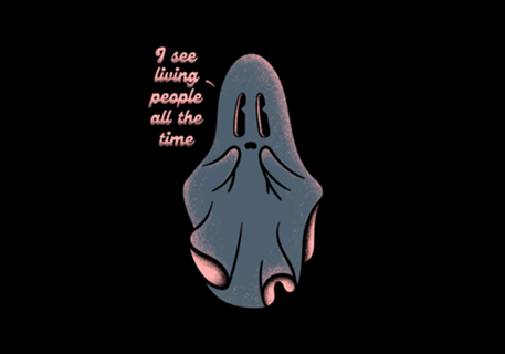 I see living people all the time