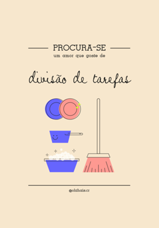 Procura-se um amor que goste de DIVISÃO DE TAREFAS