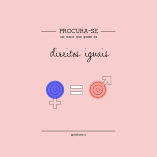 Procura-se um amor que goste de DIREITOS IGUAIS