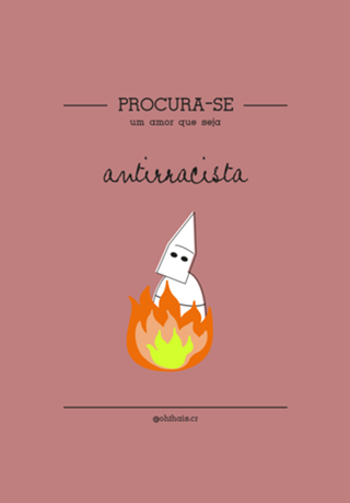 Procura-se um amor que seja ANTIRRACISTA