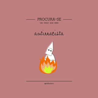 Procura-se um amor que seja ANTIRRACISTA