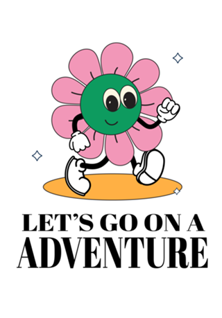 Let's go on a ADVENTURE