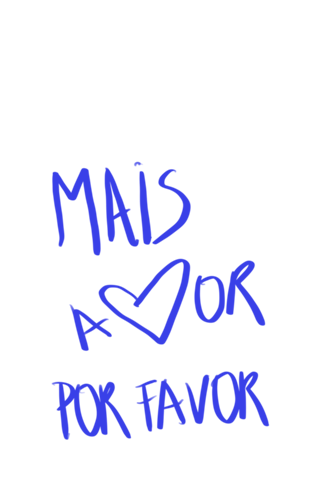 Mais amor por favor