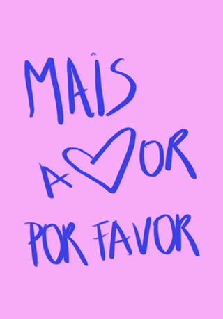 Mais amor por favor