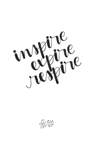 Inspire, expire, respire