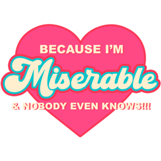 Miserable