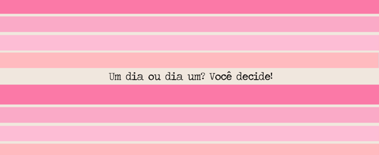 UM DIA