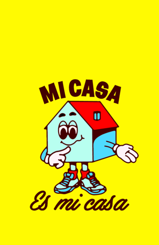 Mi casa es mi casa
