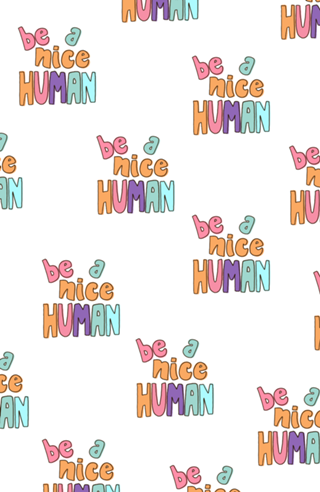 Be a Nice Human