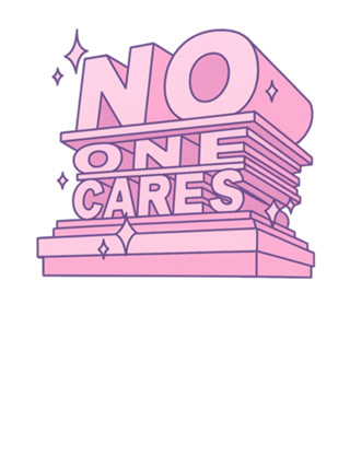 NO ONE CARES