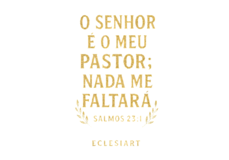 O SENHOR É MEU PASTOR
