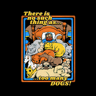There is no such a thing as too many dogs