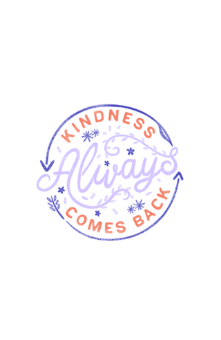 Kindness Always Comes Back