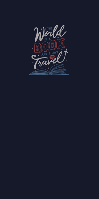 The World Is a Book and I Love To Travel