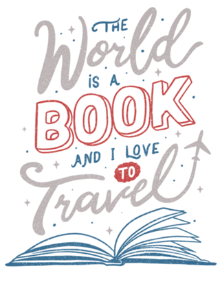 The World Is a Book and I Love To Travel