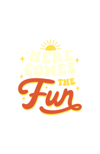 Here Comes The Fun