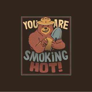 You Are Smoking Hot