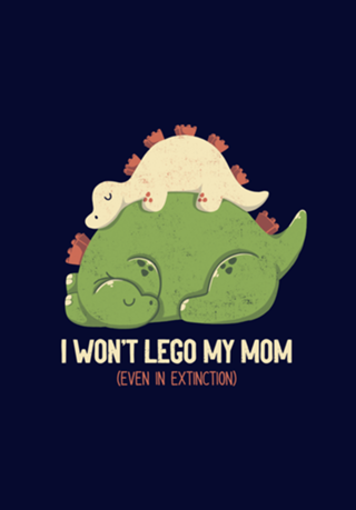 I Won't Let Go My Mom Mother's Day Dinosaur