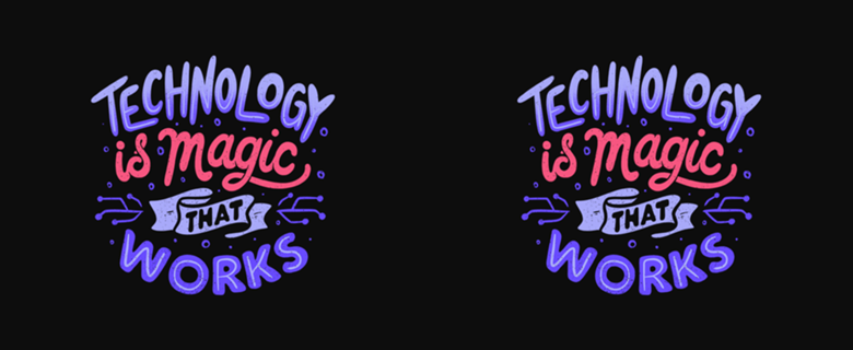 Technology is Magic That Works