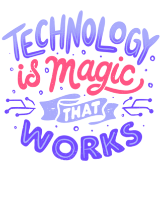 Technology is Magic That Works