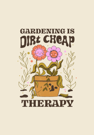Gardening Is Dirt Cheap Therapy