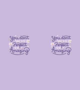 You Don't Have to be Perfect to be Amazing