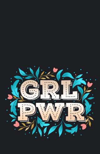 Girl Power (GRL PWR)