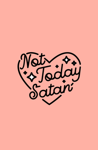 Not today satan (3)