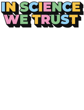 In Science We Trust