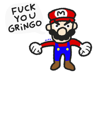 Fuck You Gringo