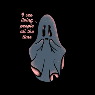 I see living people all the time