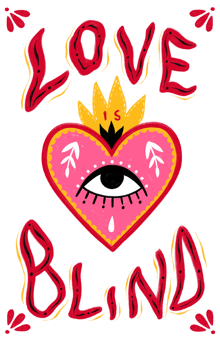 Love is Blind