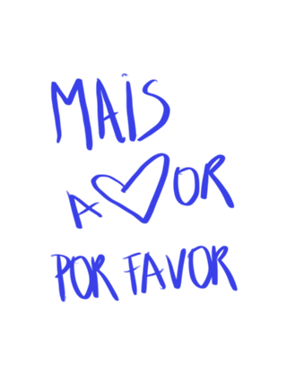 Mais amor por favor