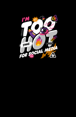 Too Hot For Social Media