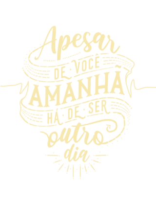 Apesar de você amanhã há de ser outro dia