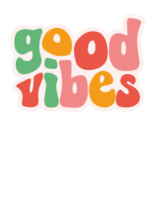 Good vibes