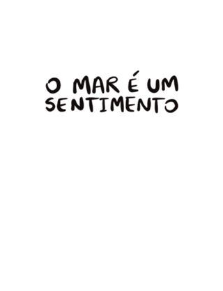 O Mar é Um Sentimento