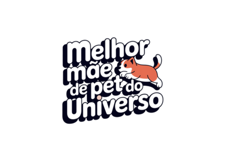 Melhor mãe de pet do universo