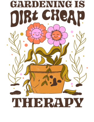 Gardening Is Dirt Cheap Therapy