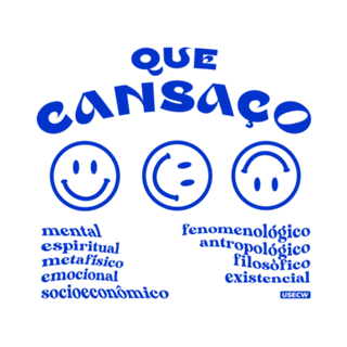 Que cansaço