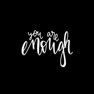 You're are enough
