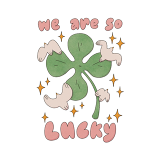 WE ARE SO LUCKY